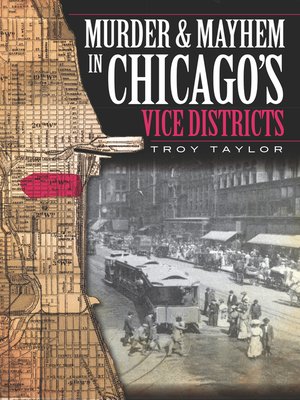 cover image of Murder & Mayhem in Chicago's Vice Districts